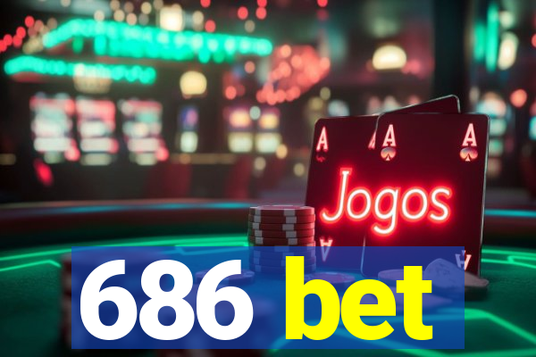 686 bet